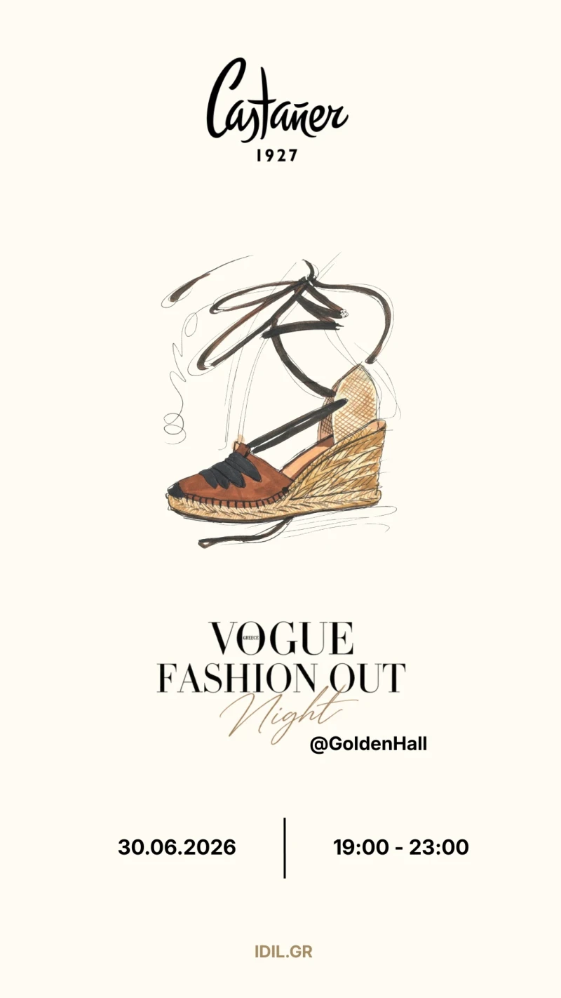 Castañer invites you to the Vogue Greece Fashion Night Out at Golden Hall!